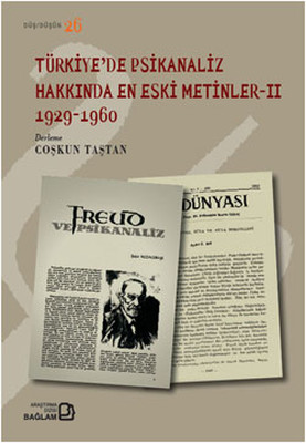 Türkiye'de Psikanaliz Hakkında En Eski Metinler 2 - 1929-1960