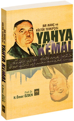 Bir İnanç ve Kültür Takipçisi Yahya Kemal