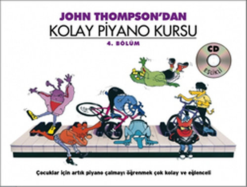 John Thompson'dan Kolay Piyano Kursu 4. Bölüm