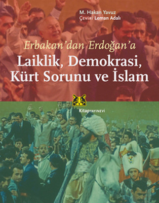 Laiklik Demokrasi Kürt Sorunu ve İslam