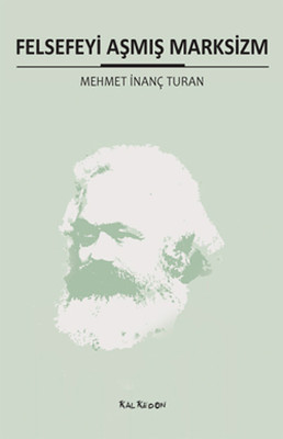 Felsefeyi Aşmış Marksizim