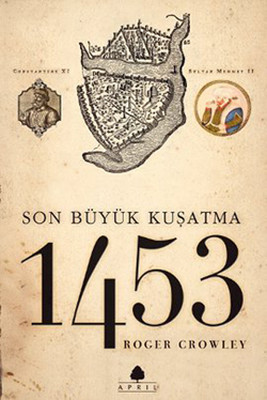 1453 - Son Büyük Kuşatma