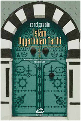 İslam Uygarlıkları Tarihi Cilt 2