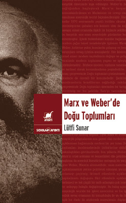 Marx ve Weber 'de Doğu Toplumları
