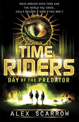 TimeRiders: Day of the Predator (Book 2)