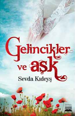 Gelincikler ve Aşk