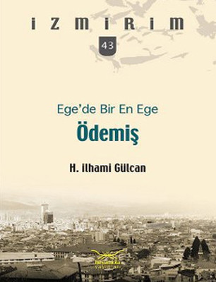 İzmir'im 43 Ege'de Bir En Ege Ödemiş
