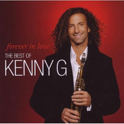 Forever in Love: The Best Of Kenny G