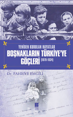 Boşnakların Türkiye'ye Göçleri (1878-1934)