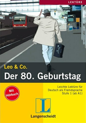 Leo & Co 1 Der 80. Geburtstag Buch Mit Audio Cd