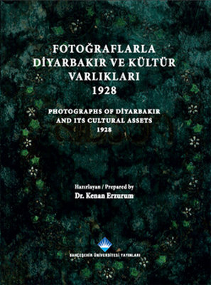 Fotoğraflarla Diyarbakır ve Kültür Varlıkları 1928