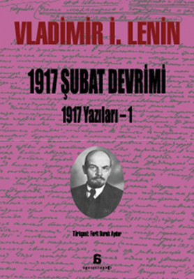 1917 Şubat Devrimi 1917 Yazıları- 1