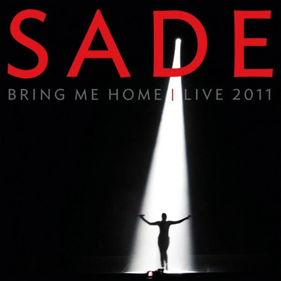 Sade: Bring Me Home - Live 2011 (DVD/CD)