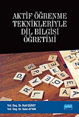 Aktif Öğrenme Teknikleriyle Dil Bilgisi Öğretimi