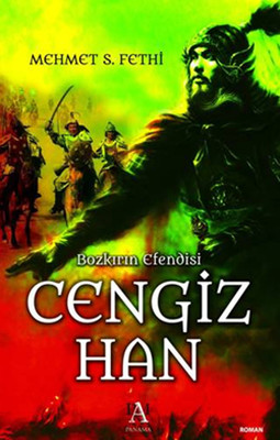 Bozkırın Efendisi Cengiz Han