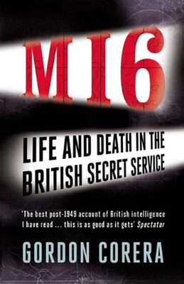 MI6: Life and Death in the British Secret Service