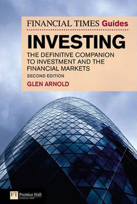 The Financial Times Guide to Investing: The Definitive Companion to Investment and the Financial