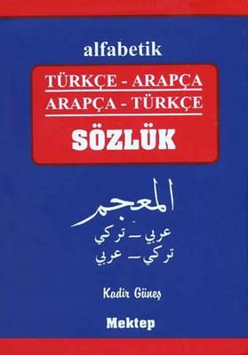 Alfabetik Türkçe - Arapça Arapça - Türkçe Sözlük