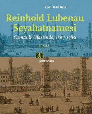 Reinhold Lubenau Seyahatnamesi - İki Cilt