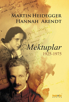 Martin Heidegger - Hannah Arendt
