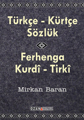 Kürtçe- Türkçe Sözlük