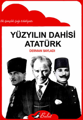 Yüzyılın Dahisi Atatürk