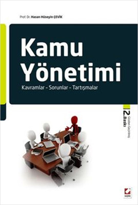 Kamu Yönetimi - Kavramlar Sorunlar Tartışmalar