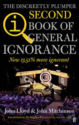 QI: The Second Book of General Ignorance: The Discreetly Plumper Edition