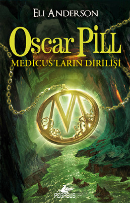 Oscar Pill - Medicus' ların Dirilişi