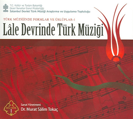 Türk Müziği Formlar ve Üsluplar 1 Lale Devrinde Türk Müziği