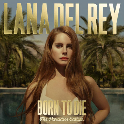 Born To Die The Paradise Edition