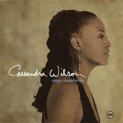 Cassandra Wilson Sings Standarts