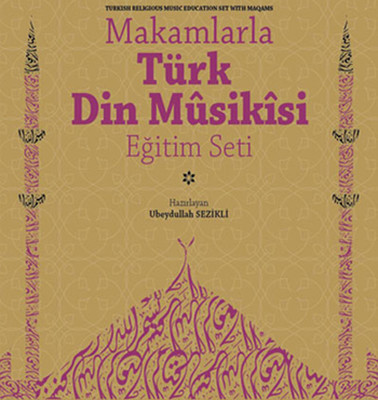 Makamlarla Türk Din Musikisi Eğitim Seti