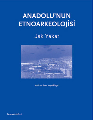 Anadolu'nun Etnoarkeolojisi