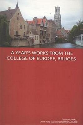 A Years Works From The College Of Europe Bruges