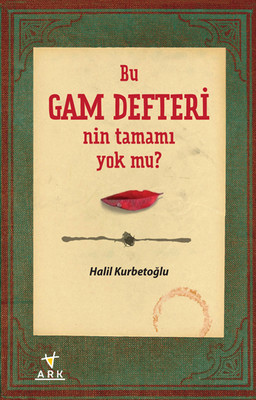 Bu Gam Defteri'nin Tamamı Yok mu?