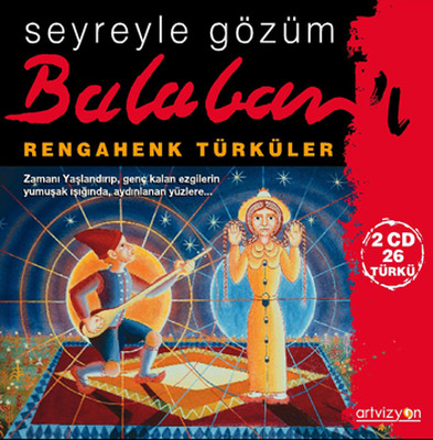 Rengahenk Türküler IV-Seyreyle Gözüm Balaban'ı SERİ