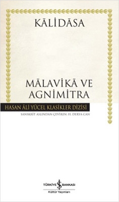 Malavika ve Agnimitra-Hasan Ali Yüc