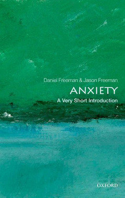 Anxiety: A Very Short Introduction (Very Short Introductions)