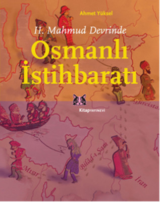 2. Mahmud Devrinde Osmanlı İstihbaratı