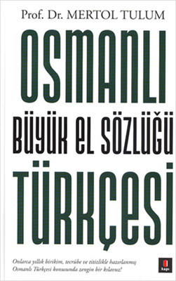 Osmanlı Türkçesi - Büyük El Sözlüğü