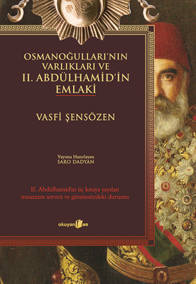 Osmanoğulları'nın Varlıkları ve II. Abdülhamid'in Emlaki