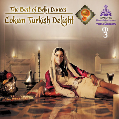 Lokum Turkish Delight / The Best Of Belly Dance