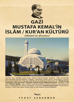 Gazi Mustafa Kemal'in İslam / Kur'an Kültürü