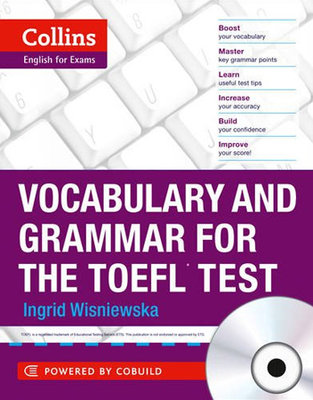 Collins Vocabulary and Grammar for the TOEFL Test +Downloadable Audio