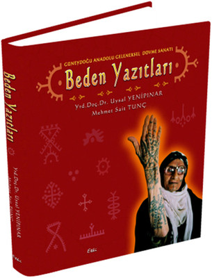 Güneydoğu Anadolu Geleneksel Dövme Sanatı: Beden Yazıtları