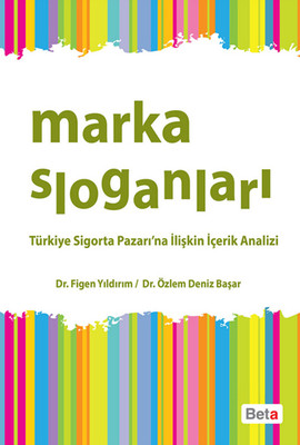 Marka Sloganları - Türkiye Sigorta Pazarı'na İlişkin İçerik Analizi