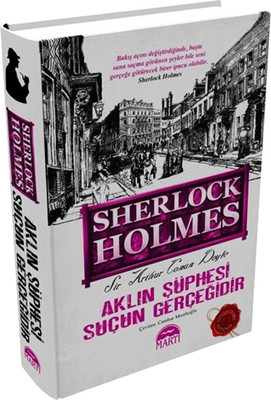 Aklın Şüphesi Suçun Gerçeğidir - Sherlock Holmes