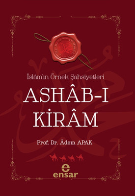 Ashab-ı Kiram İslam'ın Örnek Şahsiyetleri