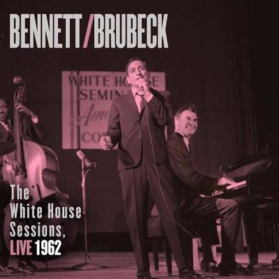 Bennett & Brubeck: The White House Sessions Live 1962